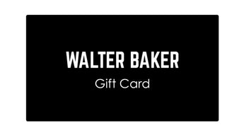 Walter Baker Gift Card