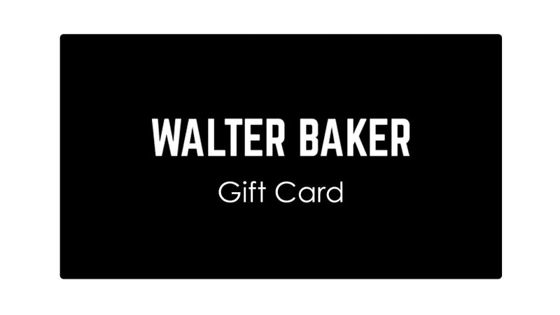 Walter Baker Gift Card